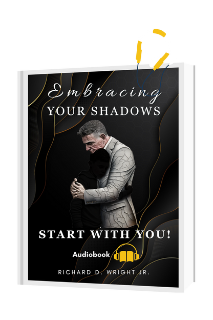 Audiobook - Embracing Your Shadows – Start With You!